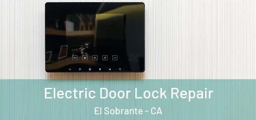  Electric Door Lock Repair El Sobrante - CA